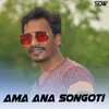 About Ama Ana Songoti Song